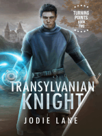 Transylvanian Knight: Turning Points, #2
