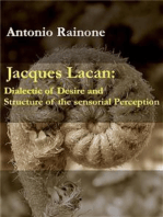 Jacques Lacan: Dialectic of Desire and Structure of the sensorial Perception