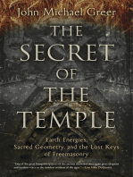 The Secret of the Temple: Earth Energies, Sacred Geometry, and the Lost Keys of Freemasonry