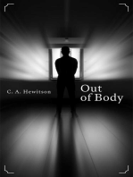 Out of Body: A Disturbing Short Story: A Three-Minute Twisted Tale