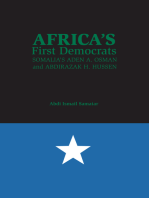 Africa's First Democrats: Somalia's Aden A. Osman and Abdirazak H. Hussen