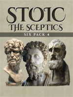 Stoic Six Pack 4 - The Sceptics (Illustrated): Pyyrhonic Sketches, Life of Pyrrho, Sextus Empiricus, The Greek Sceptics, Stoics & Sceptics and Life of Carneades
