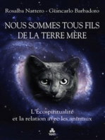 Nous sommes tous fils de la Terre Mère: L’Écospiritualité et la relation avec les animaux