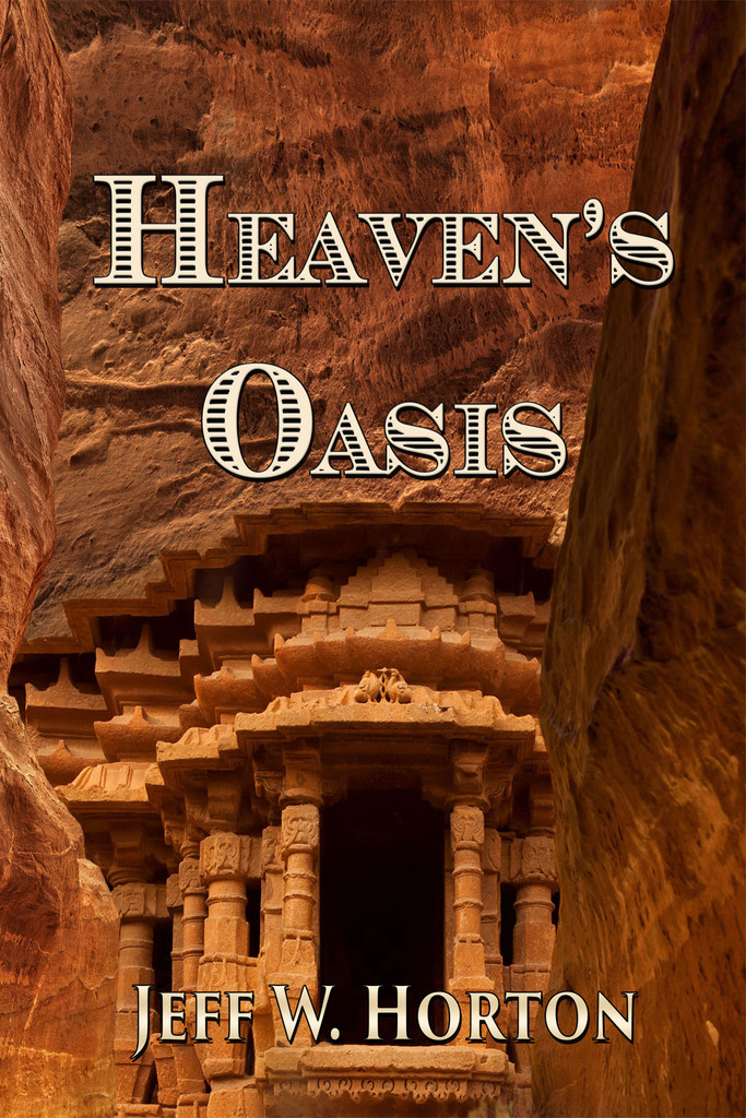 Read Heaven S Oasis Online By Jeff W Horton Books