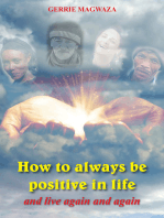 How To Always Be Positive In Life