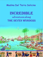Incredible Adventures Along the Seven Wonders (Part one)