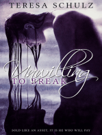 Unwilling to Break