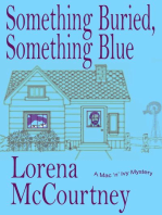 Something Buried, Something Blue: The Mac 'n' Ivy Mysteries, #1