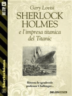Sherlock Holmes e l'impresa titanica del Titanic