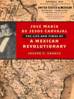 José María de Jesús Carvajal: The Life and Times of a Mexican Revolutionary