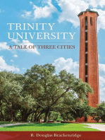 Trinity University: A Tale of Three Cities