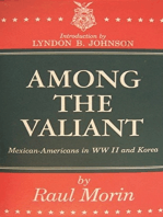 Among the Valiant: Mexican-Americans in WWII and Korea