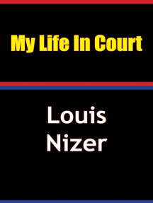 Vintage Book Called My Life in Court by Louis Nizer Famous 