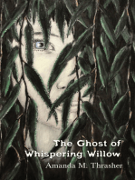 The Ghost of Whispering Willow