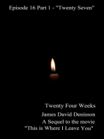 Twenty Four Weeks - Episode 16 Part 1 - "Twenty Seven" (PG)
