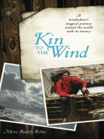 Kin to the Wind: A Troubadour's Magical Journey around the World with No Money