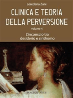 Clinica e teoria della perversione. Volume 4. L'inconscio tra desiderio e sinthomo