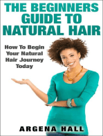 The Beginners Guide To Natural Hair: How To Begin Your Natural Hair Journey Today