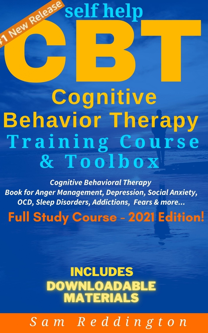 Self Help CBT Cognitive Behavior Therapy Training Course & Toolbox by Sam  Reddington - Ebook | Scribd