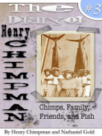 The Diary of Henry Chimpman: Volume 3 (Chimps, Family, Friends, and Fish): Henry Chimpman, #3