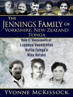 The Jennings Family of Yorkshire, New Zealand, Tonga Book 2: Descendants of Lupemu’a Veamatahau, Hulita Fainga’a, Nina Hafoka