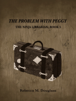 The Problem With Peggy (The Ninja Librarian, Book 3)