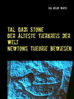 Der älteste Tierkreis der Welt - Newtons Theorie bewiesen!: Innovative Methoden in der Archäologie erbringen neue Erkenntnisse