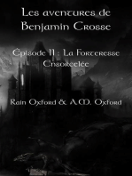 Les aventures de Benjamin Crosse. Épisode II : La forteresse ensorcelée