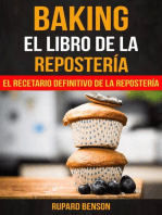 Baking: El libro de la Repostería: El recetario definitivo de la Repostería