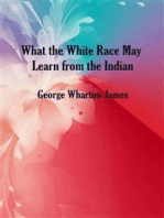 What the White Race May Learn from the Indian