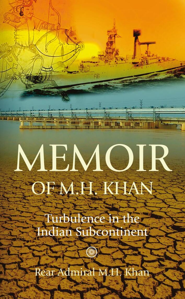 Memoir of M.H. Khan by M H Khan (Ebook) - Read free for 30 days