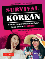 Survival Korean: How to Communicate without Fuss or Fear Instantly! (A Korean Language Phrasebook)