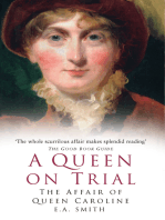 A Queen on Trial: The Affair of Queen Caroline
