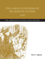 The Large Catechism of Dr. Martin Luther, 1529: The Annotated Luther