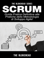 Scrum - Guida Pratica Definitiva alle Pratiche della Metodologia di Sviluppo Agile!