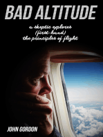 Bad Altitude: A Skeptic Explores (First-Hand) the Principles of Flight