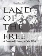 Land of the Free: A Study of Cultural Themes: Their Origin, Results, and Probable Future Paths