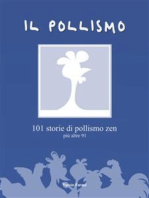 IL POLLISMO - 101 storie di pollismo zen più altre 91