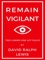 Remain Vigilant: Two Linked One-Act Plays