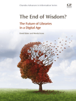 The End of Wisdom?: The Future of Libraries in a Digital Age