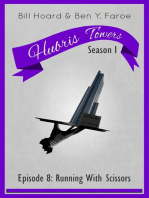 Hubris Towers Season 1, Episode 8