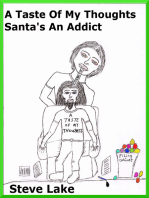 A Taste Of My Thoughts Santa's An Addict