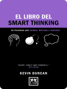 El libro del Smart Thinking: 60 píldoras que animan, motivan e inspiran