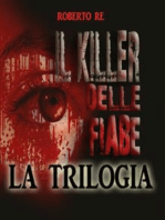 Il killer delle fiabe - La trilogia completa ( Il killer delle fiabe- La stanza della morte- Le ombre del passato)