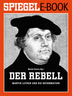 Der Rebell - Martin Luther und die Reformation: Ein SPIEGEL E-Book