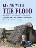 Living with the Flood: Mesolithic to post-medieval archaeological remains at Mill Lane, Sawston, Cambridgeshire – a wetland/dryland interface