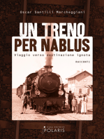 Un treno per Nablus: viaggio verso destinazione ignota