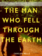 THE MAN WHO FELL THROUGH THE EARTH (Murder Mystery Classic): Detective Pennington Wise Series