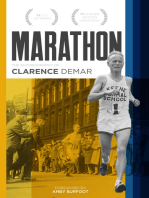 Marathon: Autobiography of Clarence Demar- America's Grandfather of Running