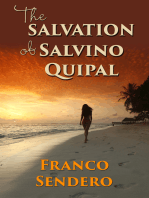 The Salvation of Salvino Quipal